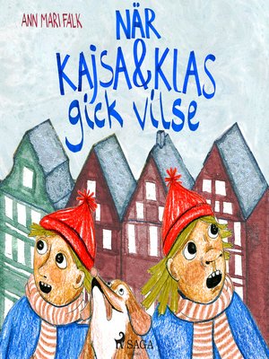 cover image of När Kajsa och Klas gick vilse